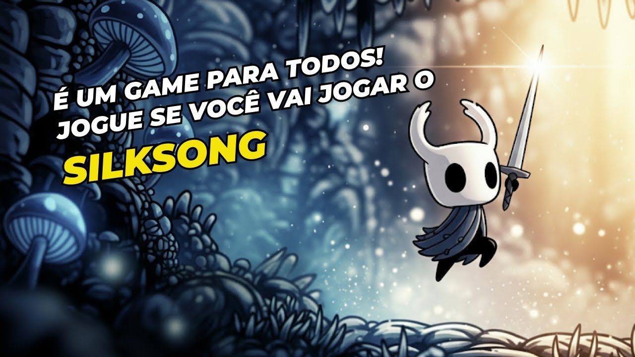 Olhar Play #1 - Hollow Knight é para TODOS os Players