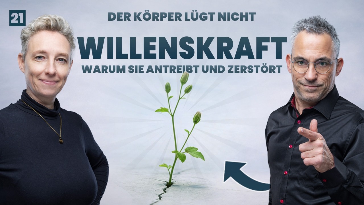 Willenskraft - Warum sie antreibt und zerstört | Der Körper lügt nicht | Folge 21