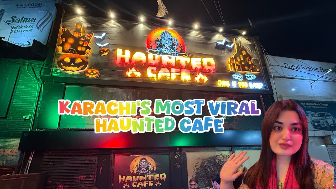 Karachi's most viral haunted cafe 😃😃 bhoot k sath ki masti