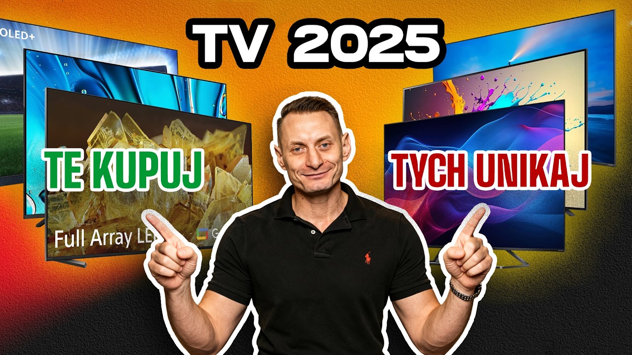 Nie kupuj TV 2025, dopóki nie zobaczysz TEGO! [Samsung, LG, TCL, Hisense, Sony]