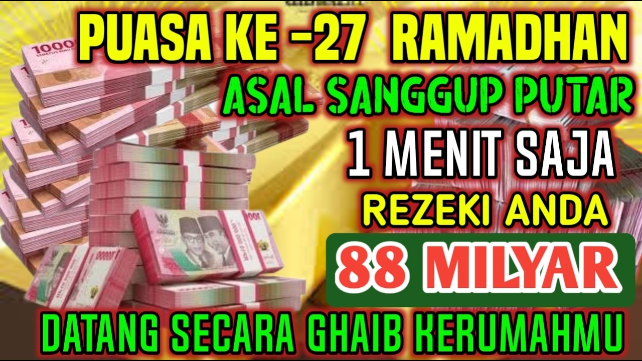 ALHAMDULILLAHBARU PUTARSEBENTAR UANG BENAR2 DATANG SENDIRI KERUMAH, DOA KEKAYAAN PALING MUSTAJAB