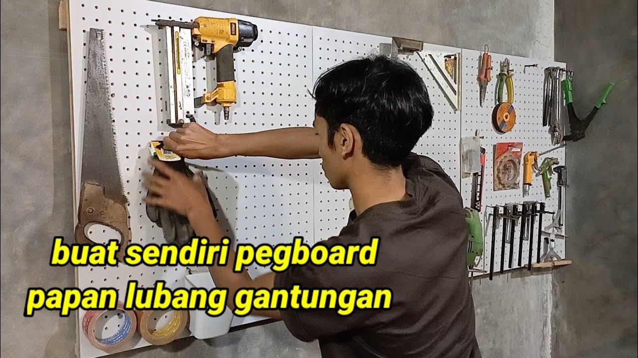 Pegboard DIY.  Gantungan peralatan dan dan dekorasi ruang. Projek pluasan workshop