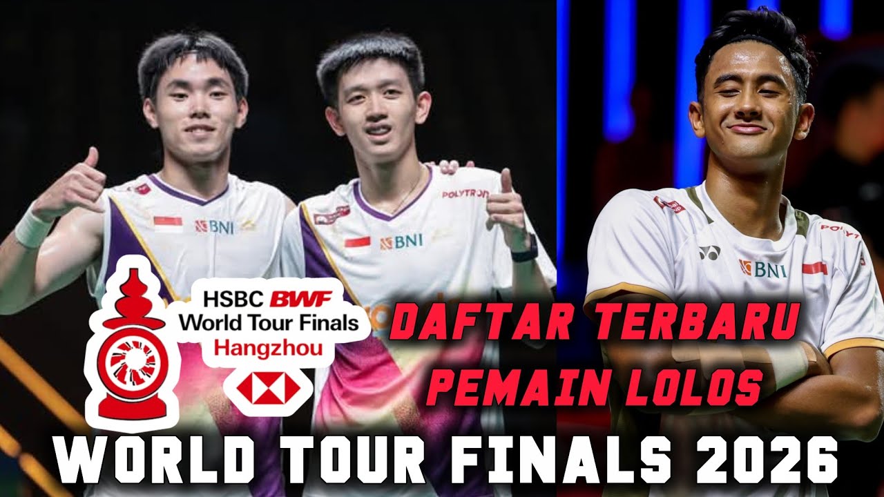 PEMAIN YANG LOLOS KE WORLD TOUR FINALS 2026 USAI THAILAND MASTERS S300, ADA ALWI & RAYMOND/JOAQUIN