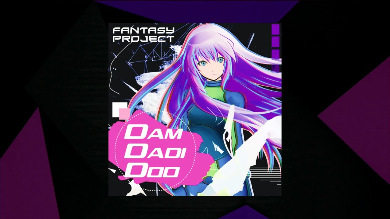 Dam Dadi Doo - Fantasy Project [SMX Cut]
