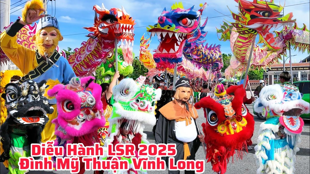 Bất Ngờ Quá Hoành Tráng Diễu Hành Lân Sư Rồng Đình Thần Mỹ Thuận Vĩnh Long 2025