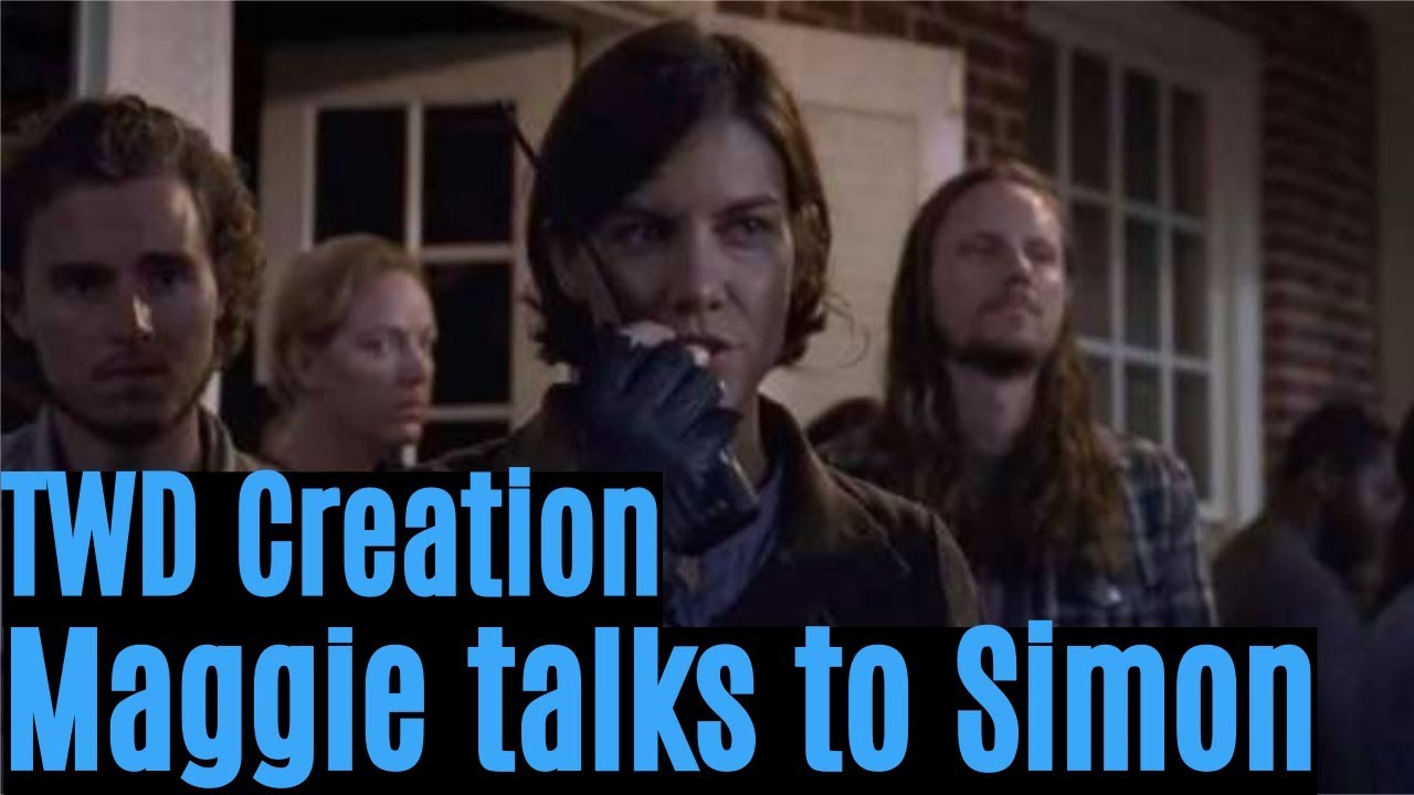 TWD Maggie talks to Simon about the Fight 8X13 Fallout 4 Creation