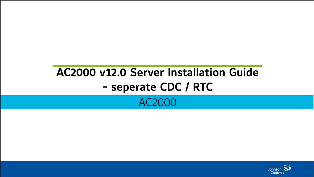 AC2000 v12 0 Server Installation Guide - Seperate CDC/RTC
