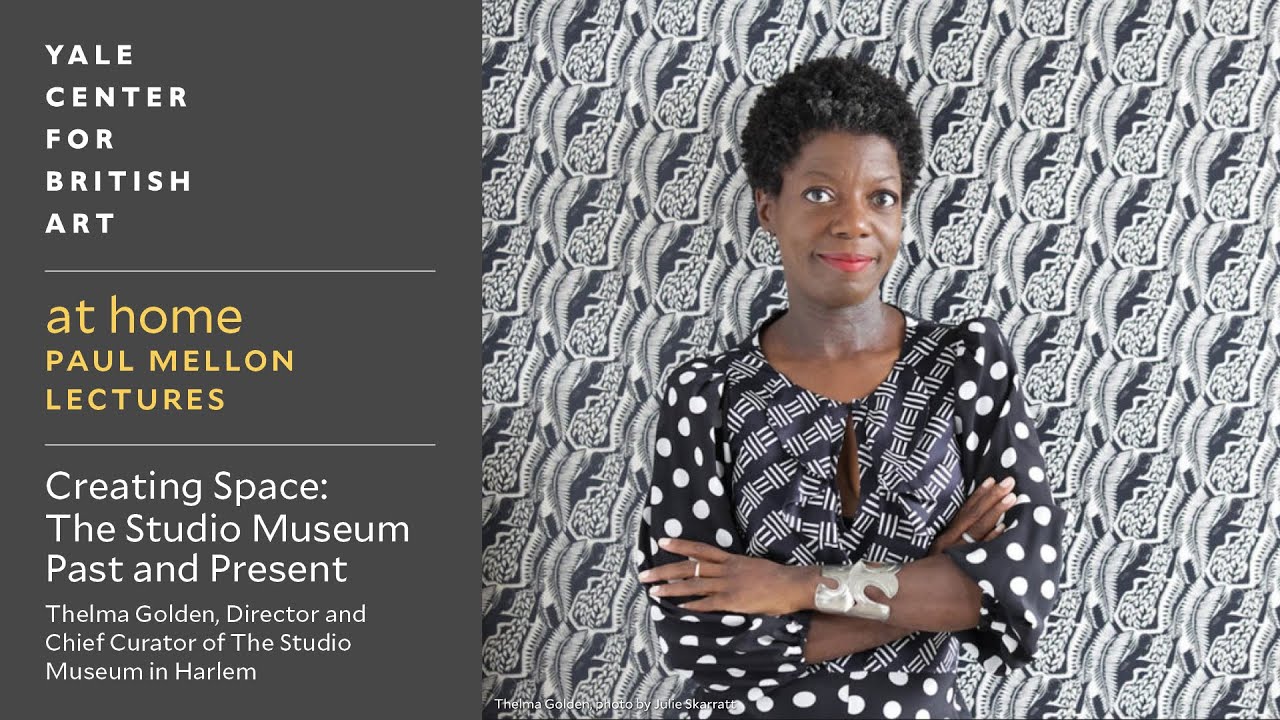 at home: Paul Mellon Lectures | Thelma Golden