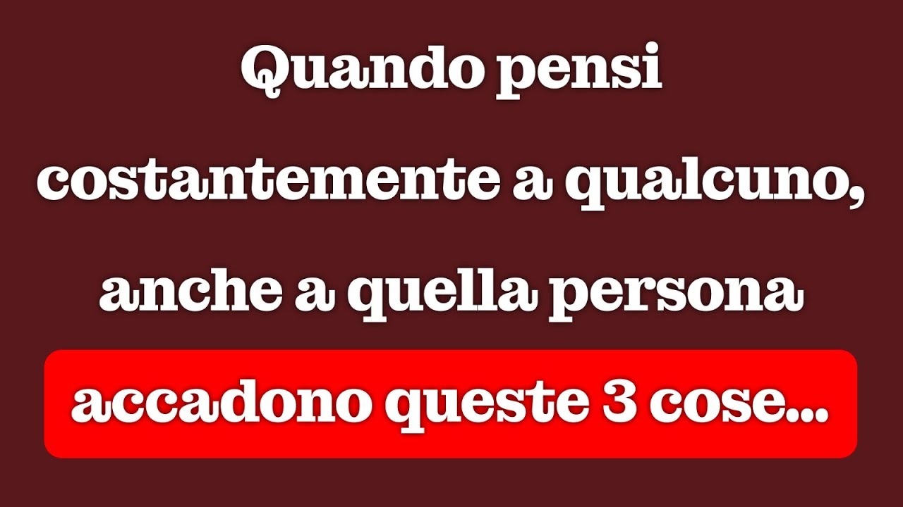 Quando pensi costantemente a qualcuno, anche a quella persona accadono queste tre cose…