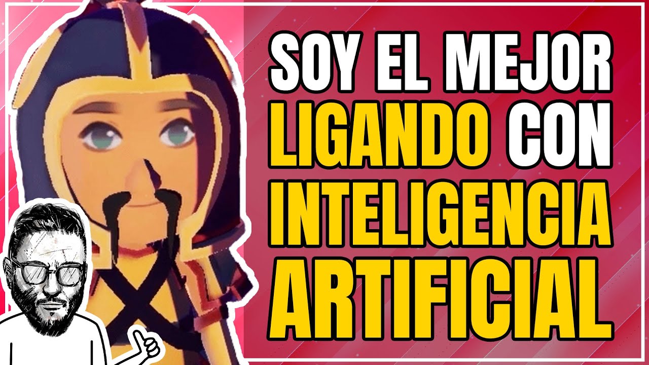 Es el momento de LIGAR con IAs