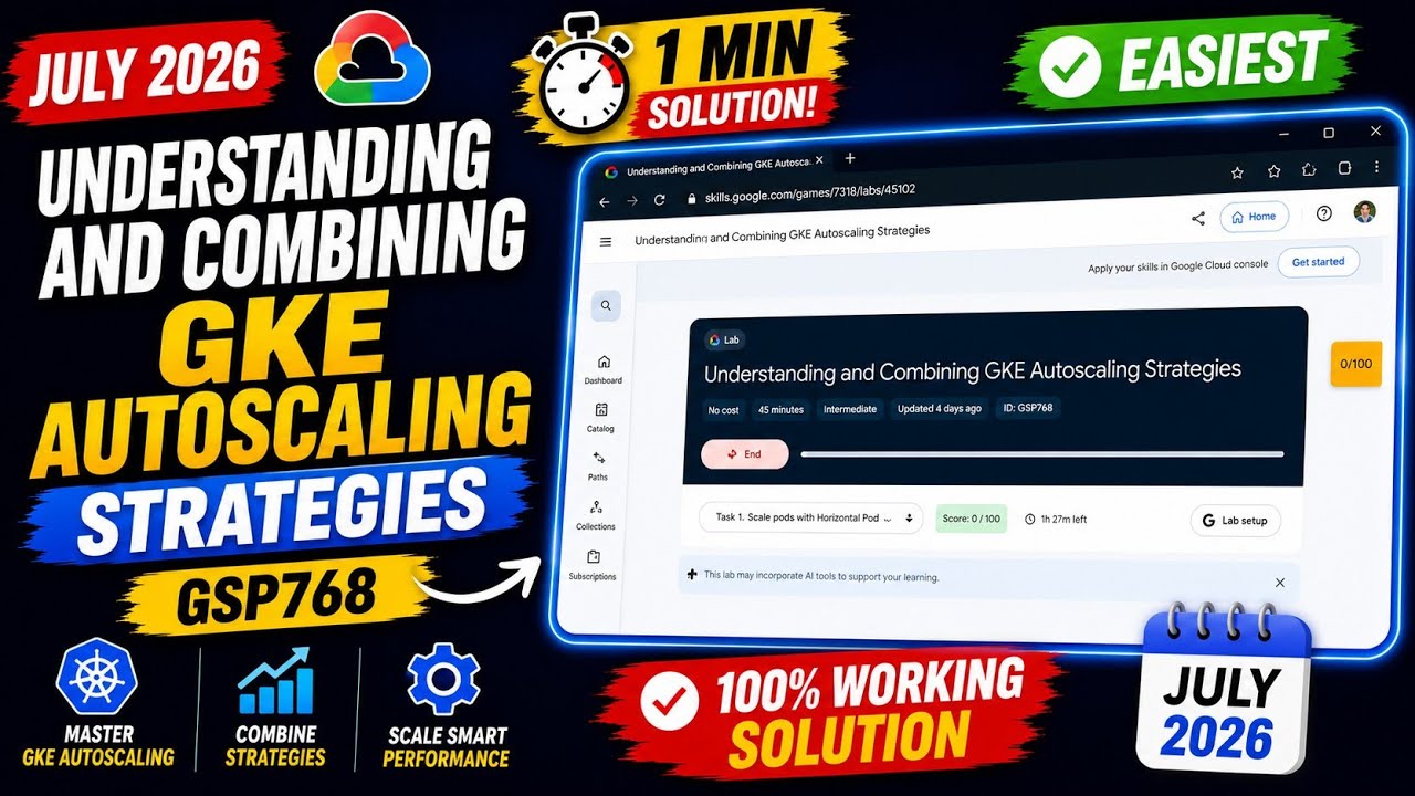 Understanding and Combining GKE Autoscaling Strategies | #GSP768 #qwiklabsarcade2026 