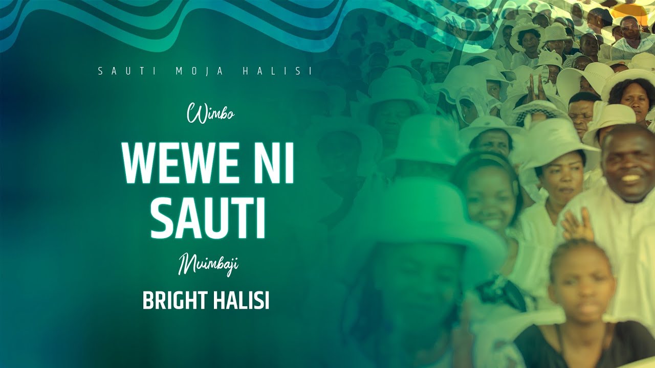SONG: WEWE NI SAUTI