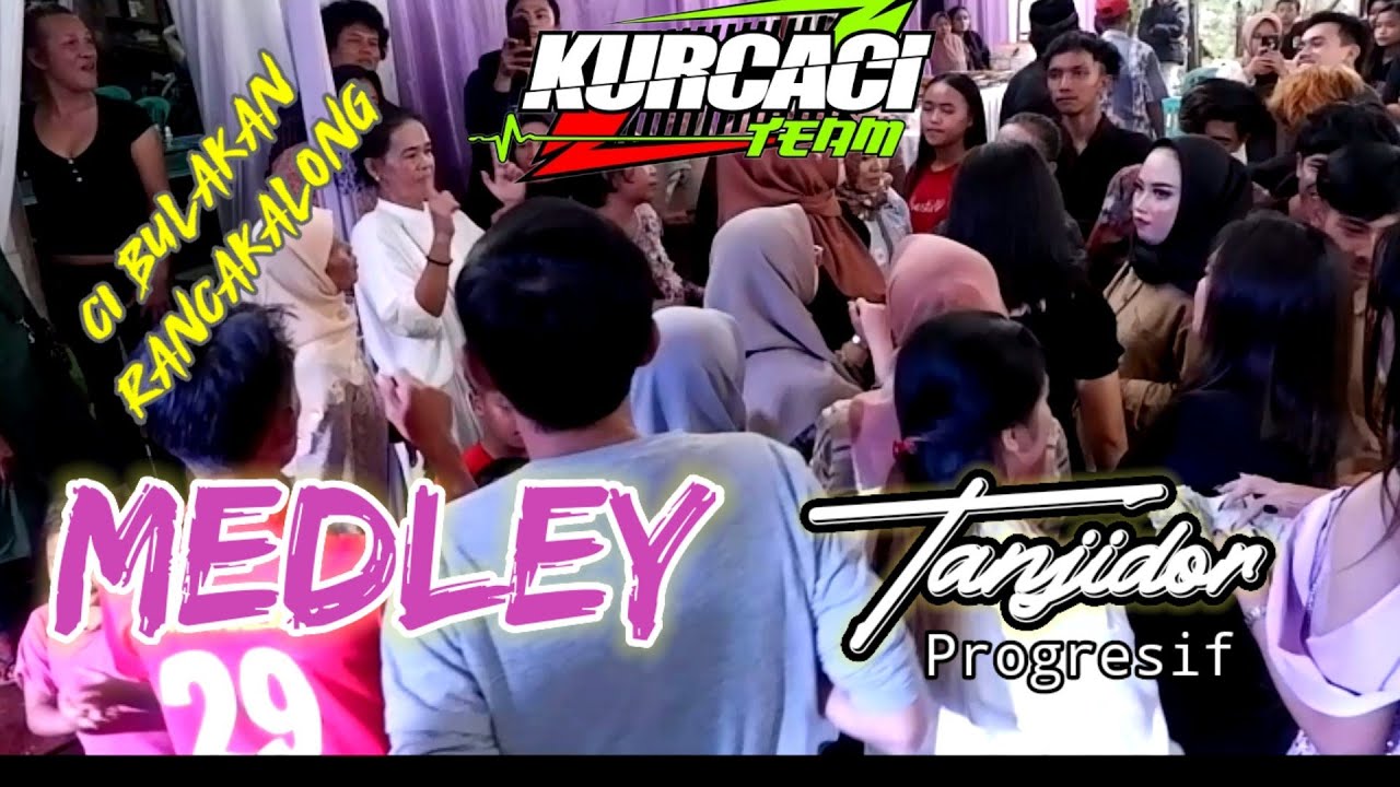 MAU BAGAI MANA?? TAPI INI FILY KURCACI TEAM !! LIVE RANCAKALONG - CIBULAKAN || Medley TANJIDOR PRO