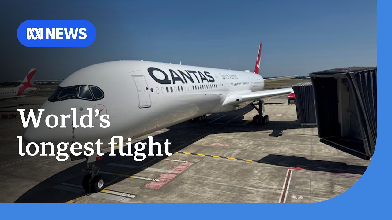 Qantas unveils details of world&rsquo;s longest non-stop flight | ABC NEWS