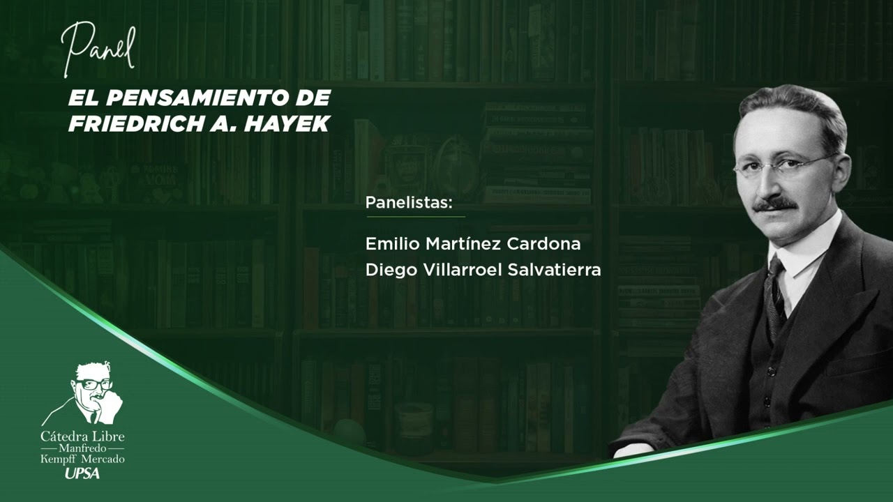 Cátedra Libre| El pensamiento de Friedrich A  Hayek