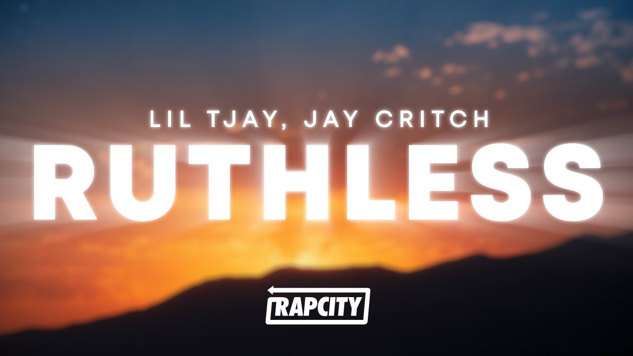 Lil Tjay - Ruthless (Lyrics) ft. Jay Critch
