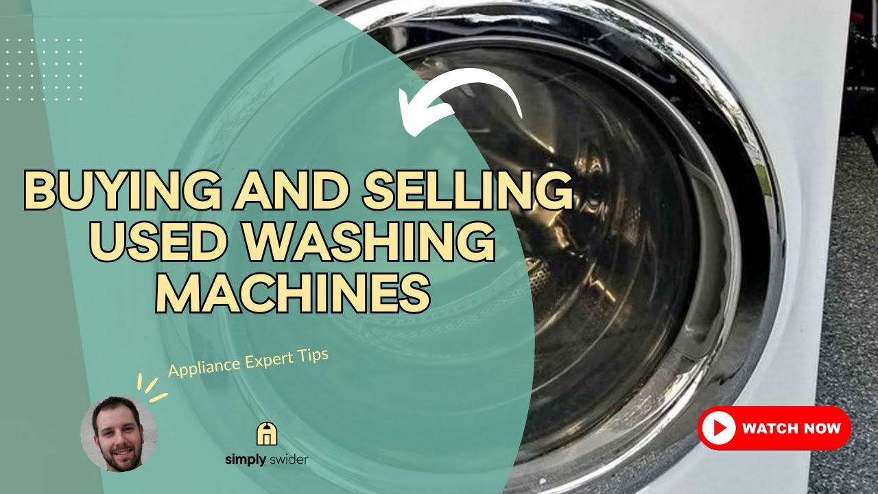 Used Washer & Dryer Buying Guide: Save $300-500 in 2025!