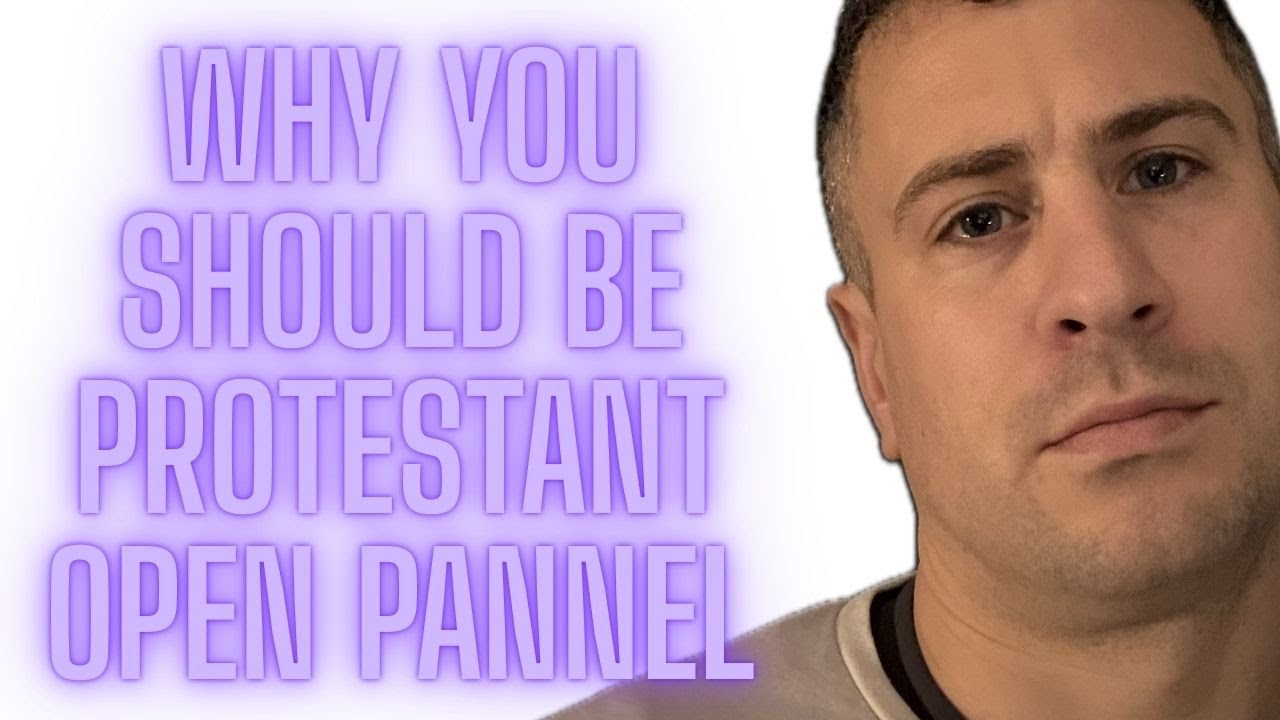 Why you should be protestant open panel