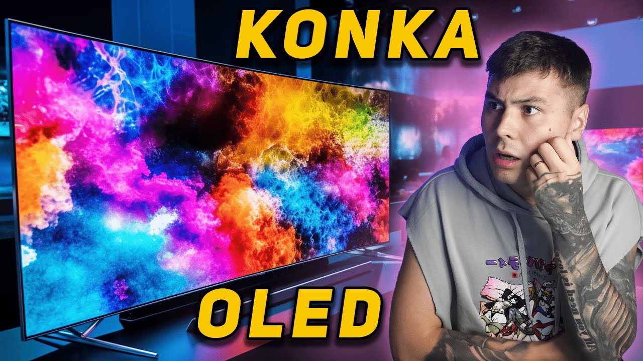 Обзор китайского OLED-телевизора: цена качество? OLED Konka A65 A55 сравнение с TCL C835