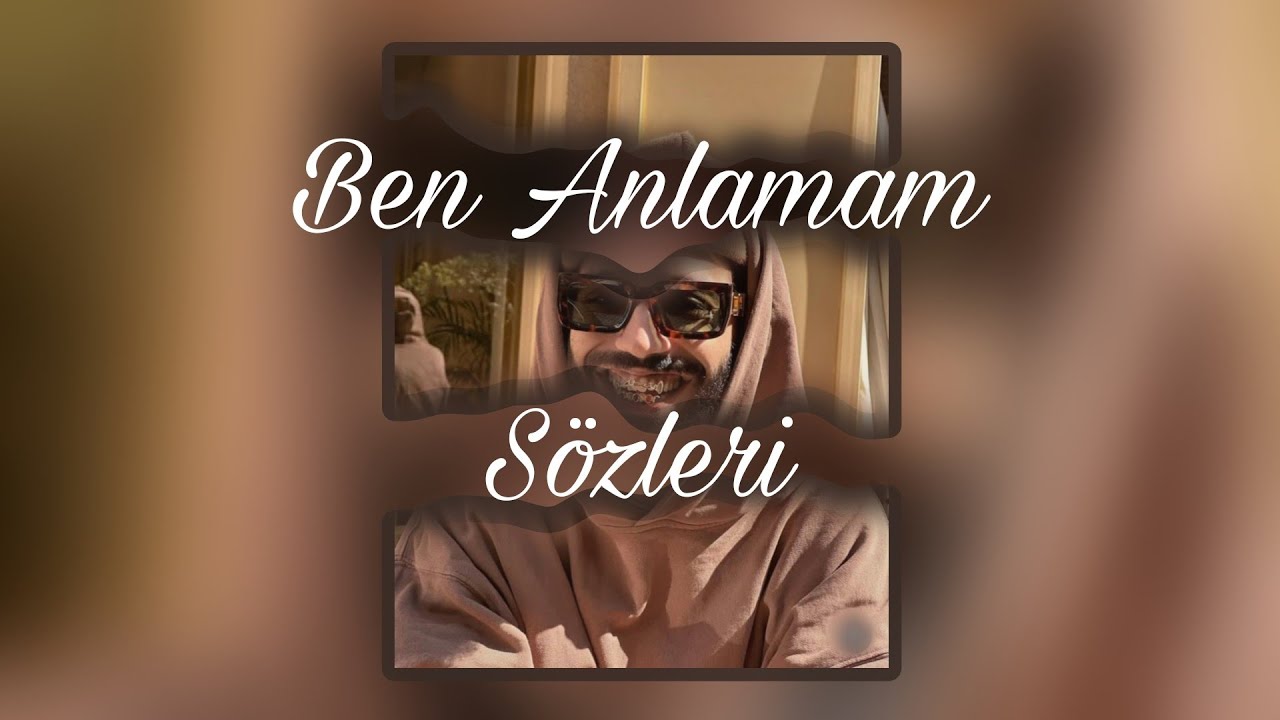 ŞAM-BEN ANLAMAM SÖZLERİ/LYRİCS