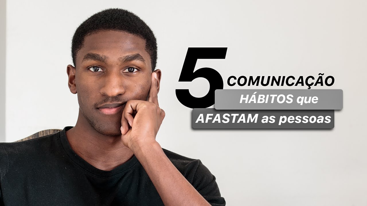 Isso Faz VOCÊ Ser Uma PESSOA CHATA (Hábitos de Comunicação)