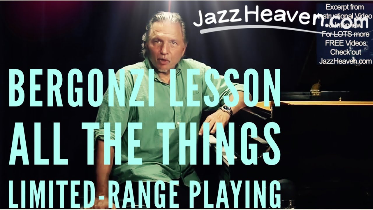 *JAZZ IMPROVISATION TIPS* Jerry Bergonzi on Limited-Range Playing. All The Things You Are Changes