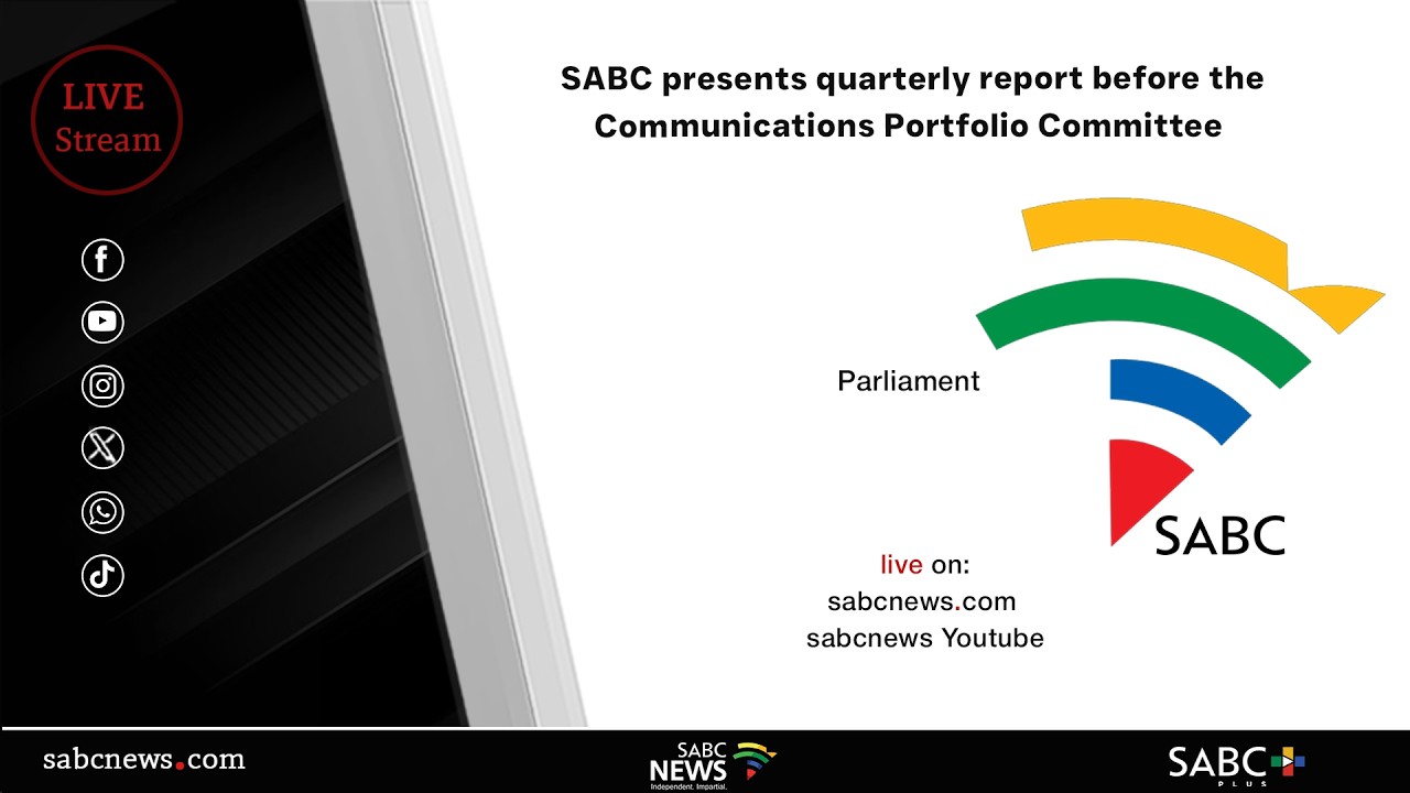 SABC presents quarterly report before the Communications Portfolio Committee
