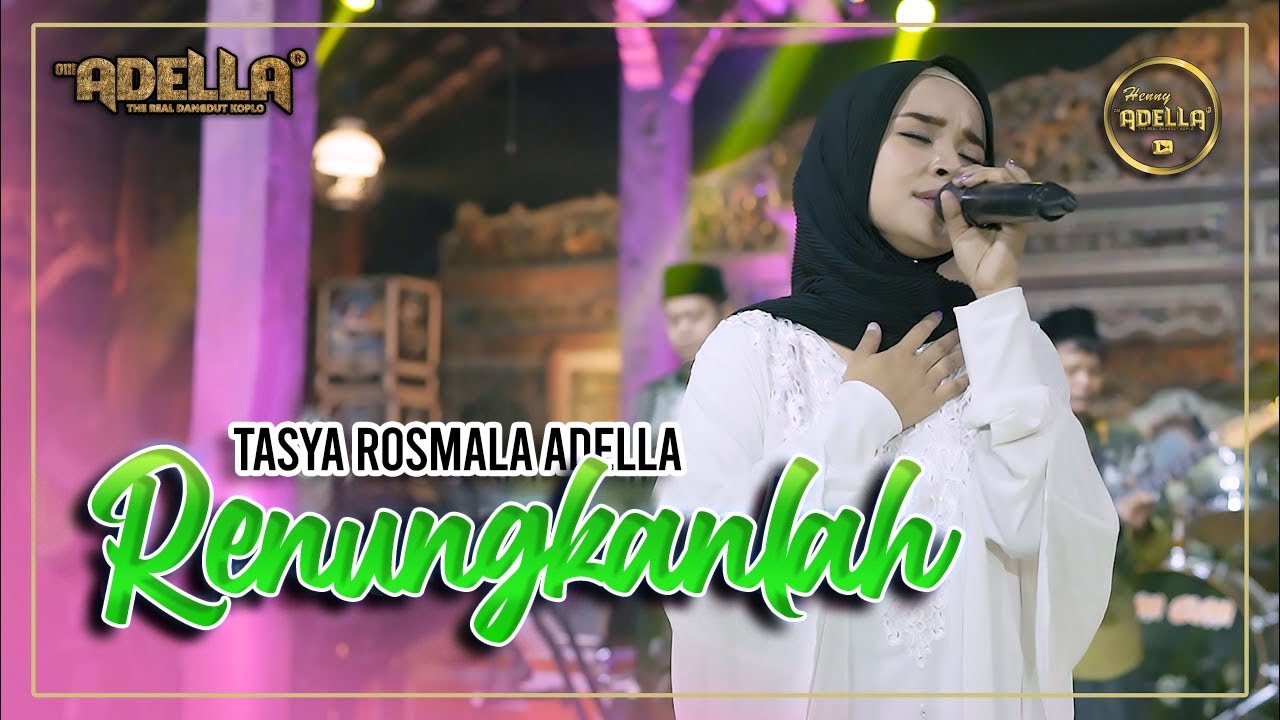 RENUNGKANLAH - Tasya Rosmala Adella - OM ADELLA