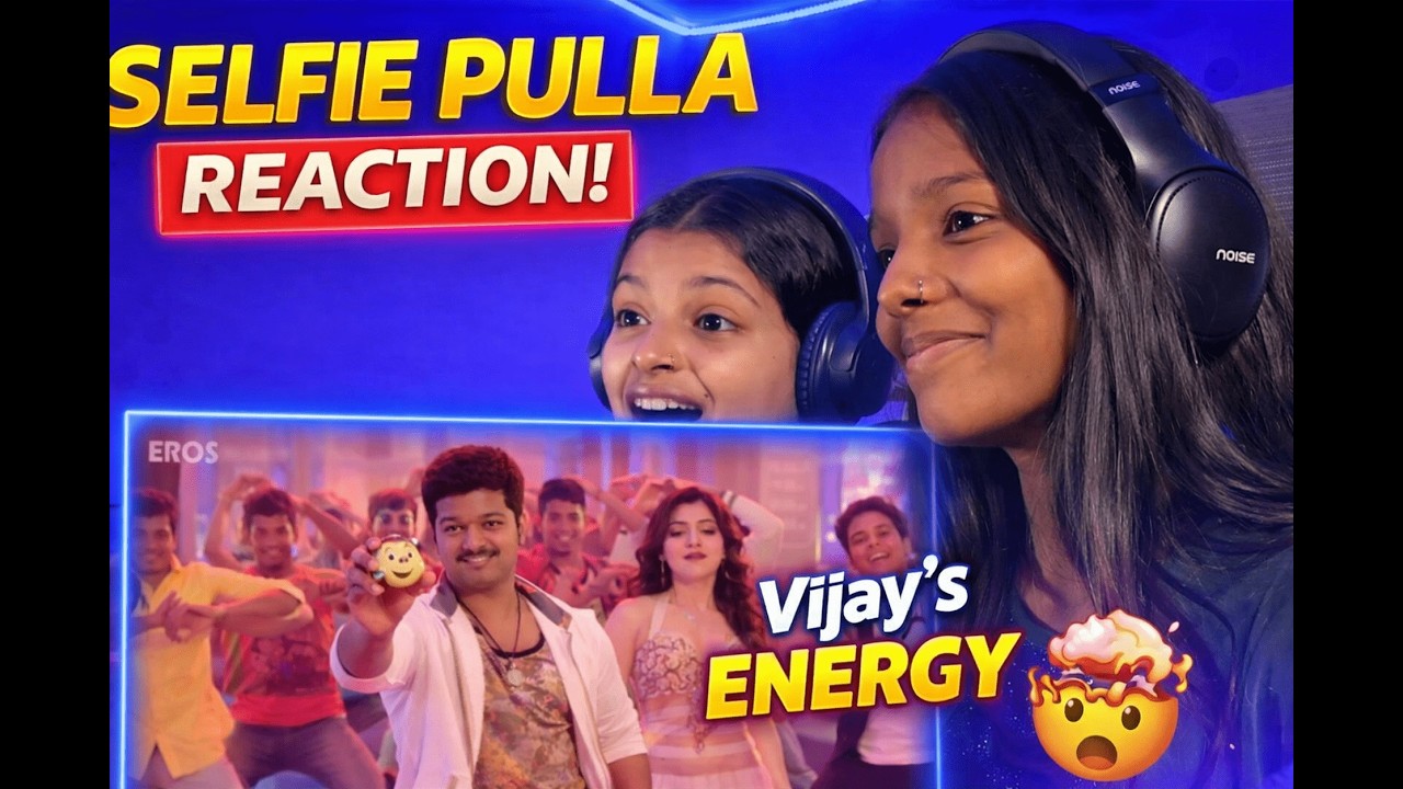 SELFIE PULLA Song Reaction | Vijay&rsquo;s Swag & Vibe 🔥🔥