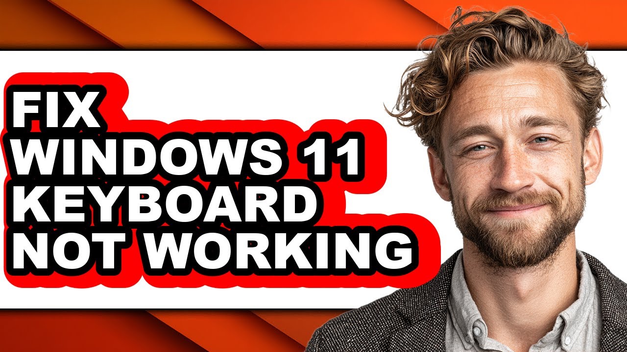 How to Fix Windows 11 Keyboard Not Working (full Guide)