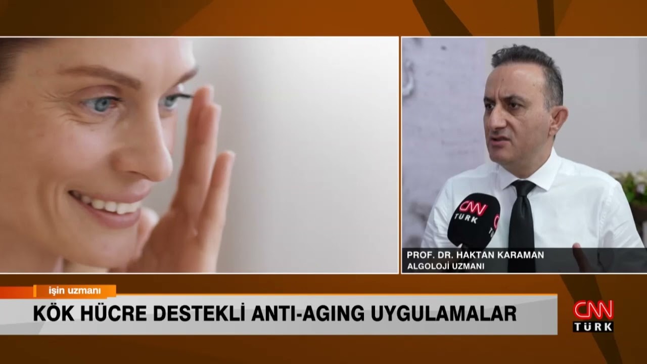 İŞİN UZMANI/ KÖK HÜCRE DESTEKLİ ANTI-AGING UYGULAMALARI/ PROF. DR. HAKTAN KARAMAN (1 HAZİRAN 2023)