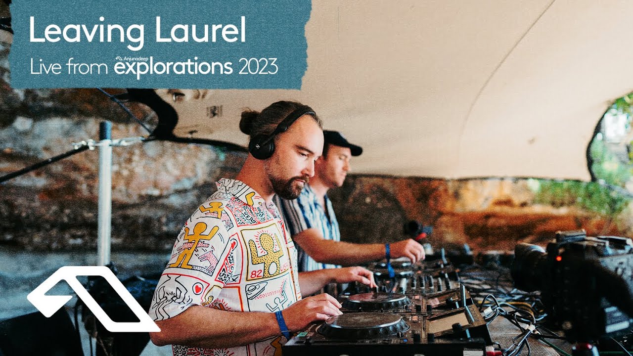 Leaving Laurel | Chillout Set | Live at Anjunadeep pres. Explorations 2023 (4K)