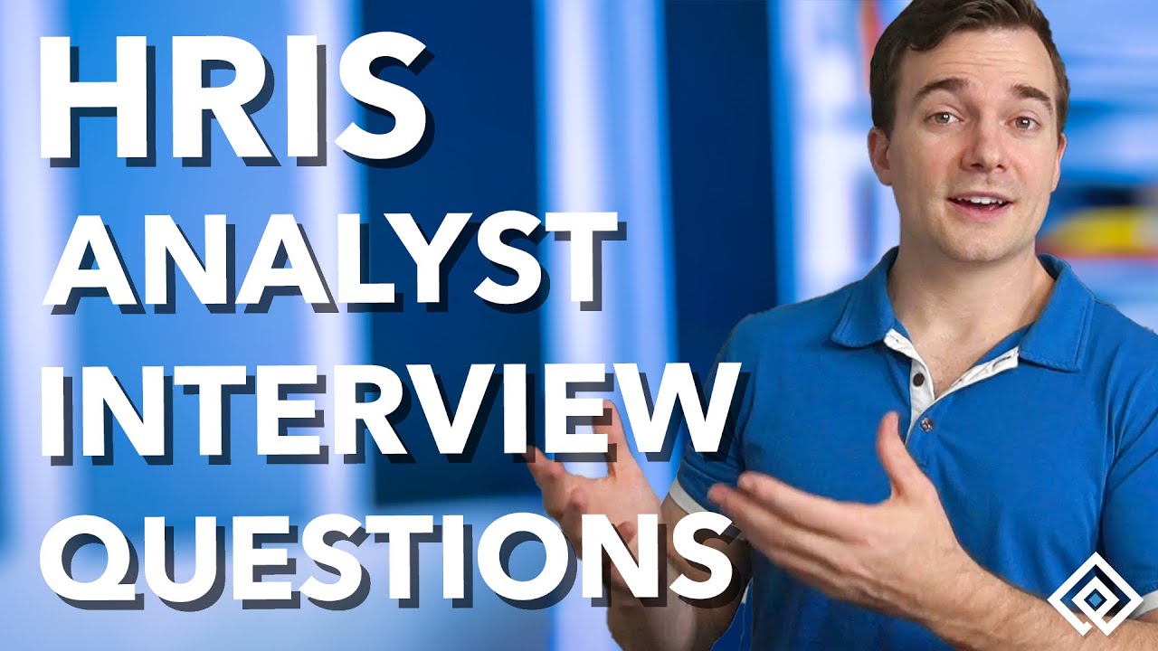 HRIS Analyst Interview Questions
