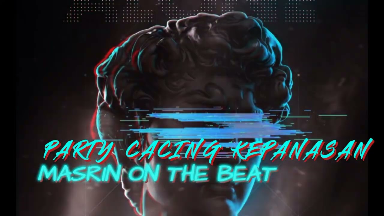 LAGU TERBARU‼️PARTY CACING KEPANASAN_ NEW MASRIN ON THE BEAT