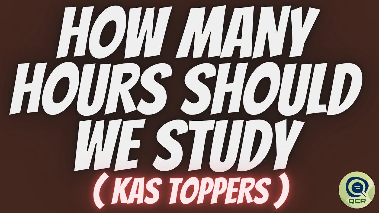 HOW MANY HOURS SHOULD WE STUDY | TOPPER'S TALK | RANK - 19 | KAS - 2018