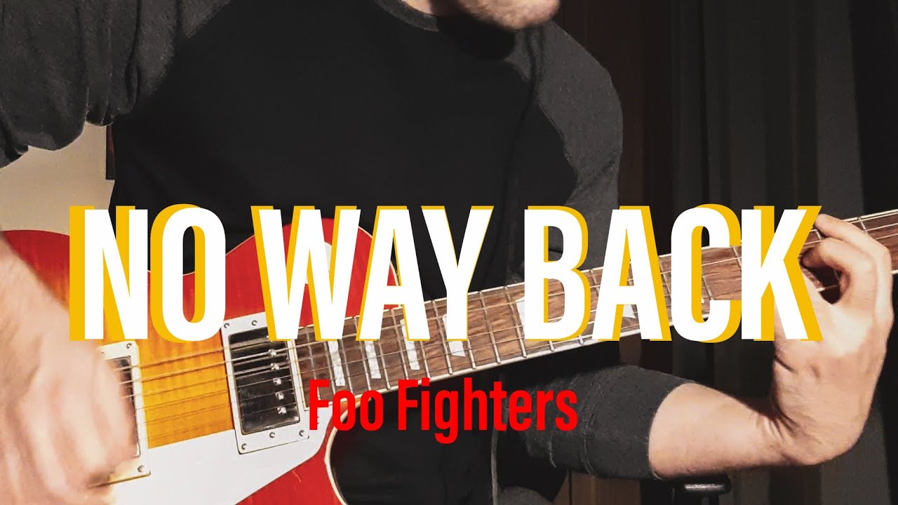 Foo Fighters - No Way Back (guitar cover)