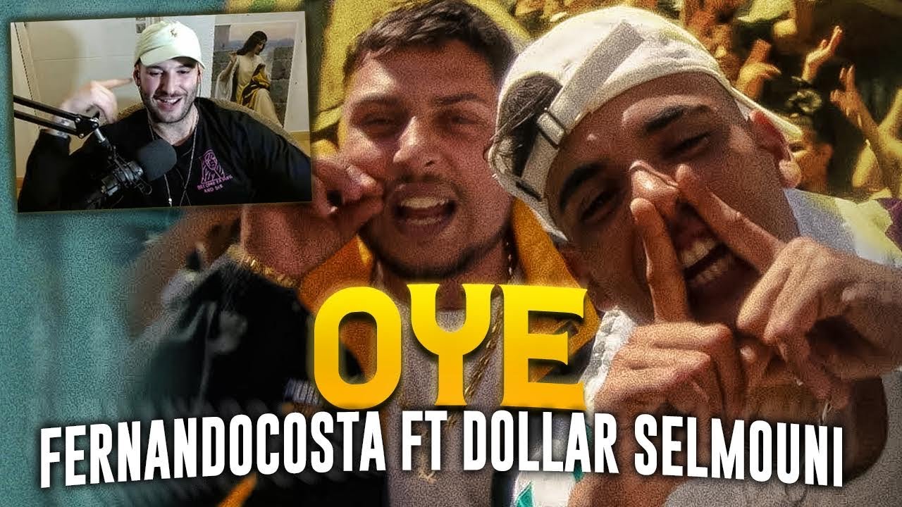 REACCION: FERNANDOCOSTA FT DOLLAR SELMOUNI - OYE