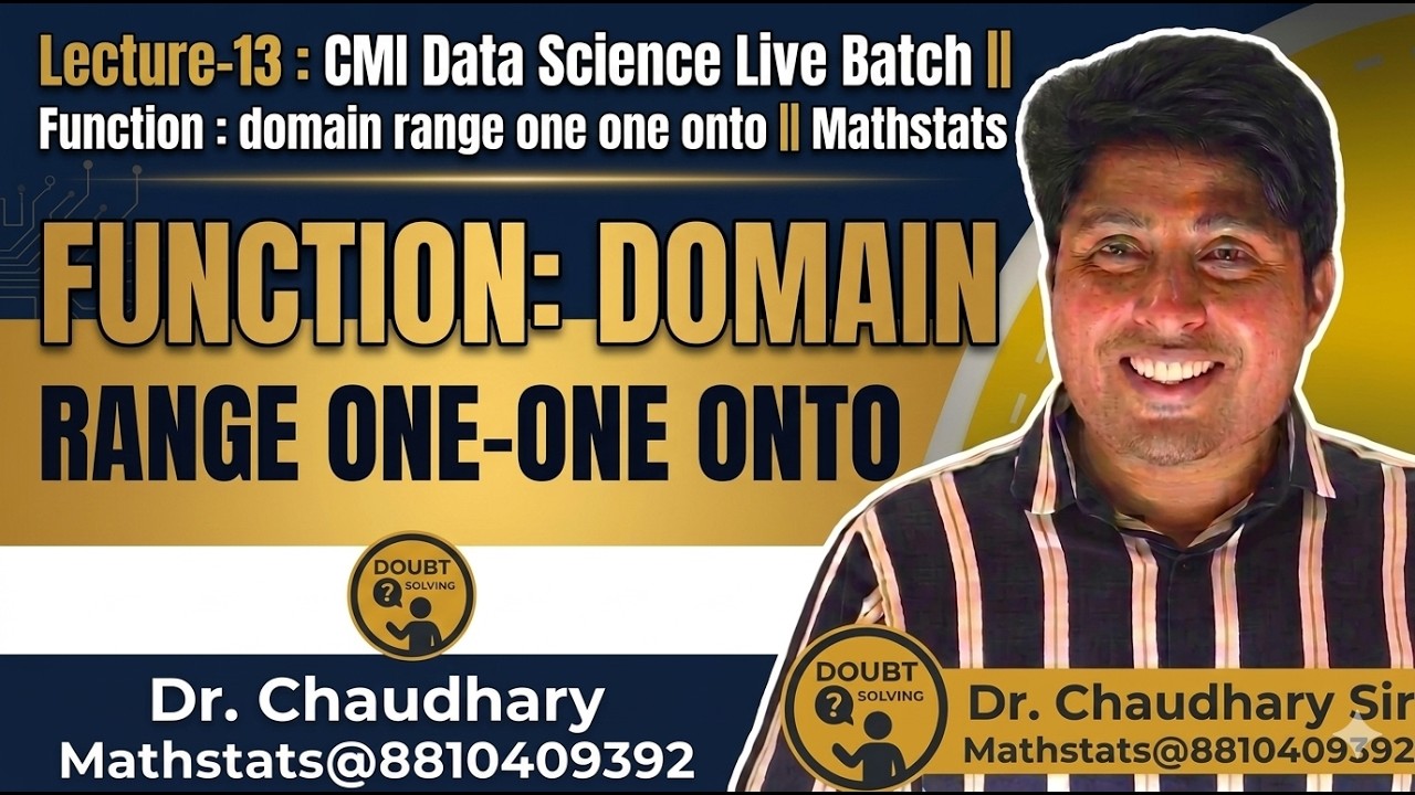 Lecture-13: CMI Data Science Live Batch ||  Function : domain range one one onto || Mathstats