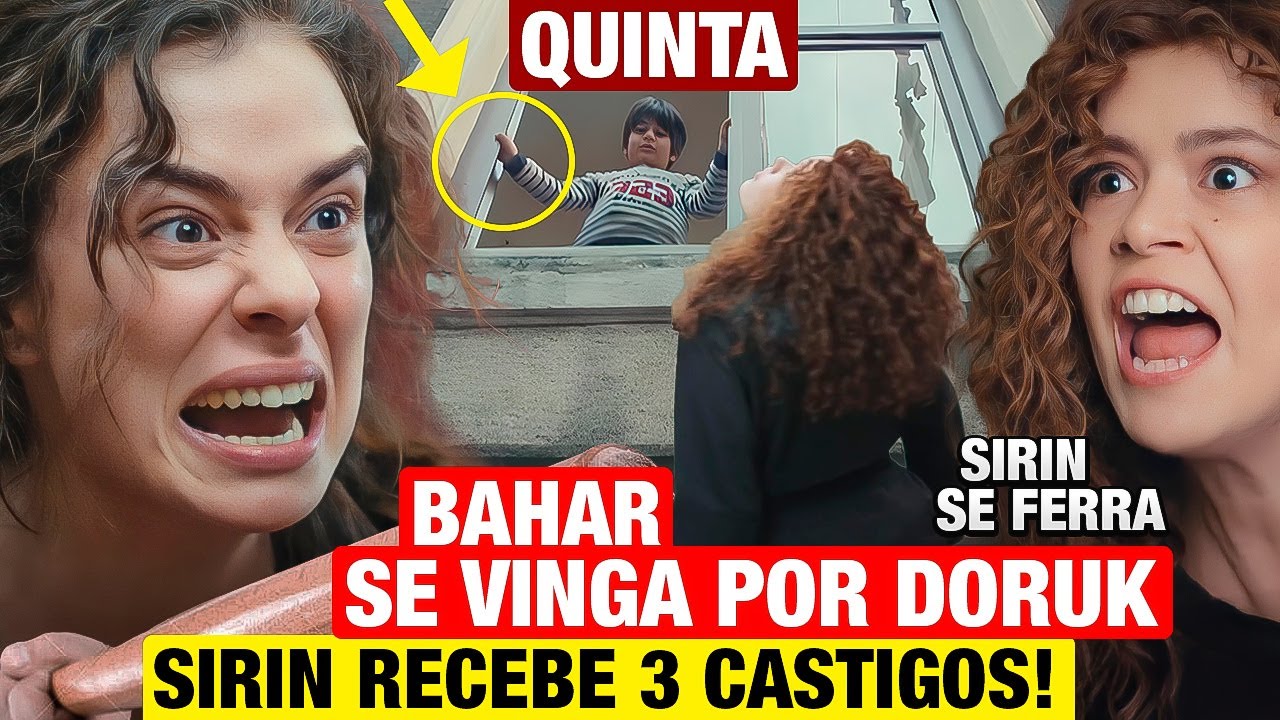 FORÇA DE MULHER: CAPÍTULO DE HOJE: QUINTA 26/06 RESUMO - O que acontece com Doruk? Sirin se da mal!