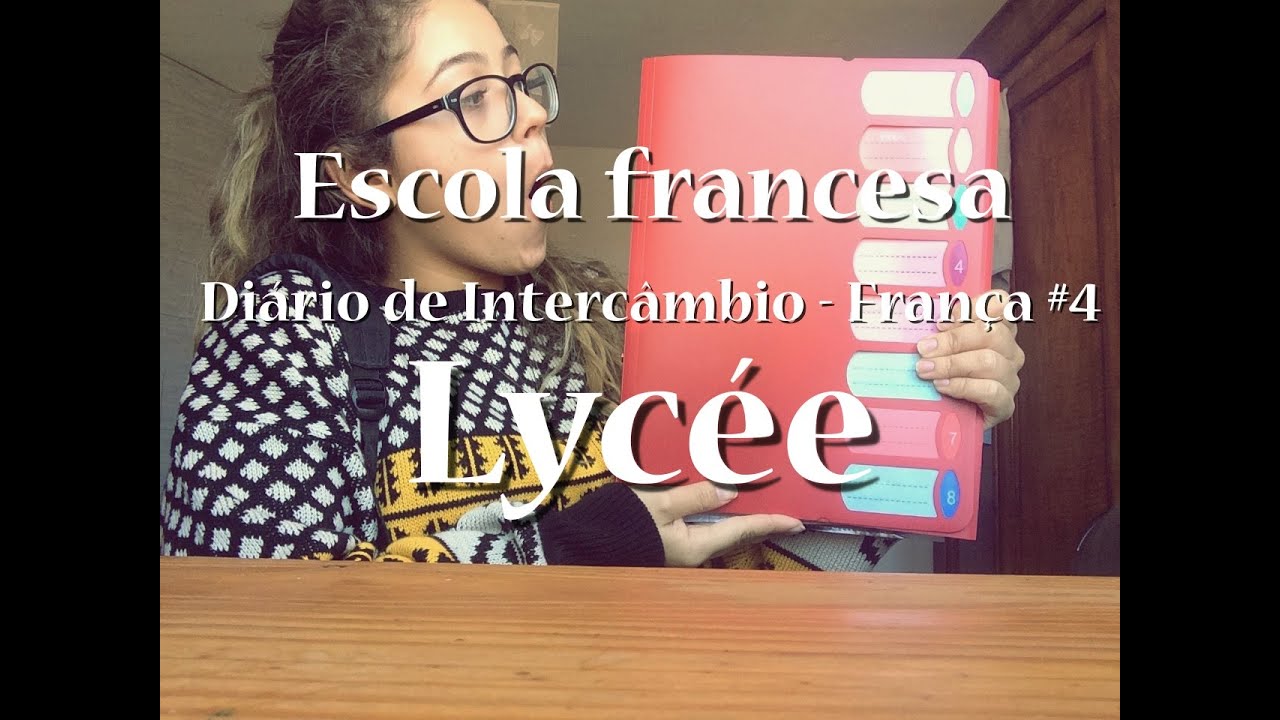 Escola francesa / Lycée I Diário de Intercâmbio - França #4
