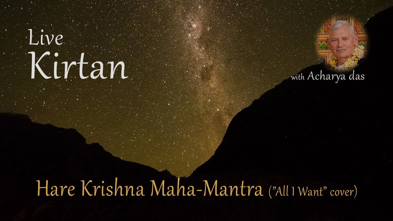 Kirtan Live - Maha Mantra (All I Want cover)