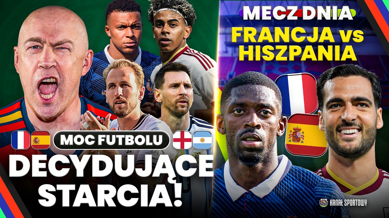MOC FUTBOLU: FRANCJA &ndash; HISZPANIA: P&Oacute;ŁFINAŁ MUNDIALU! YAMAL VS MBAPPE! ZAPOWIADAMY HIT + MECZ DNIA