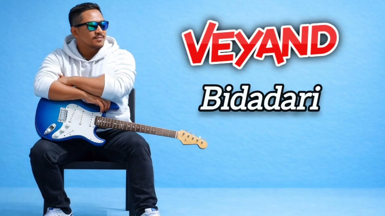 VEYAND - BIDADARI 
