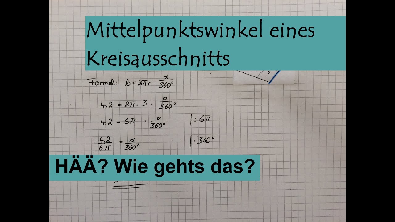 Mittelpunktswinkel eines Kreisausschnitts berechnen