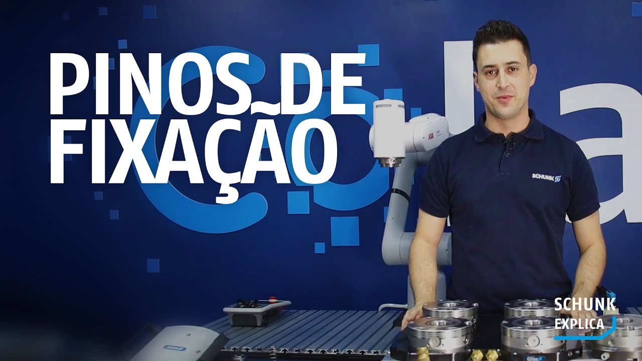SCHUNK Explica | Como funciona? Pinos de Fixação