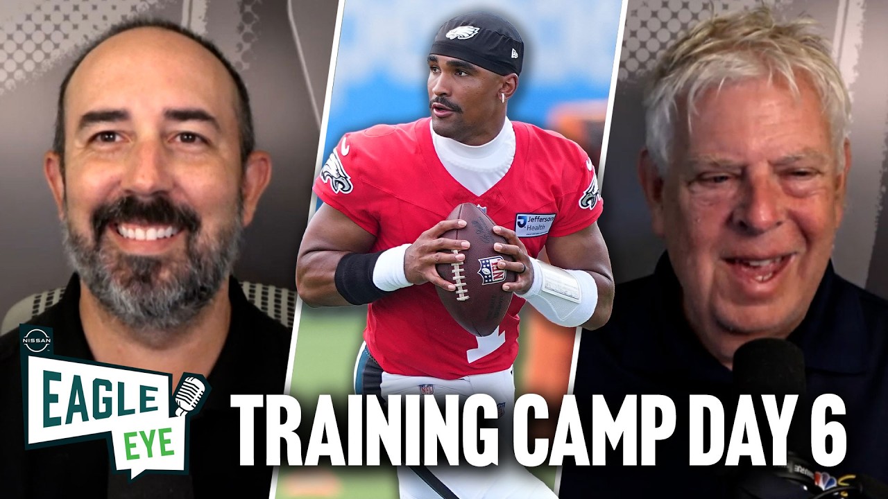 Recapping Day 6 of Eagles training camp in 2026 | Eagle Eye