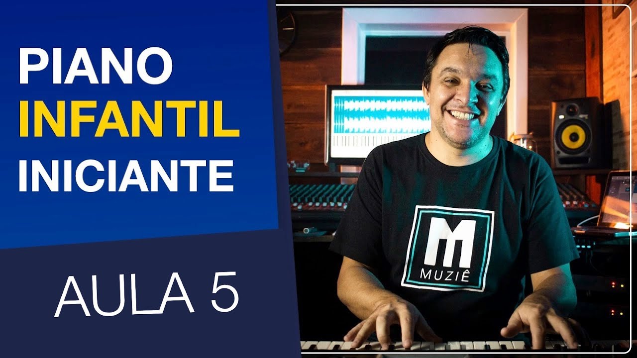 AULA DE PIANO INFANTIL INICIANTE | AULA 5