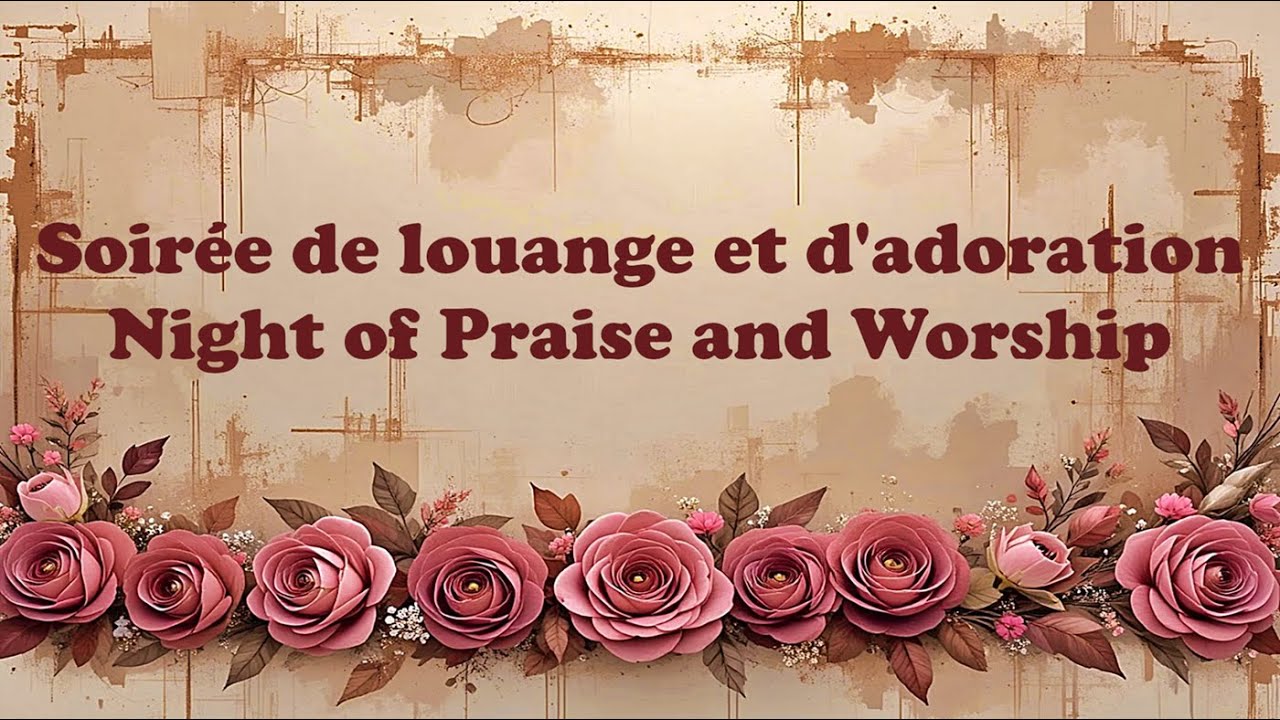 Soirée de louange et d'adoration