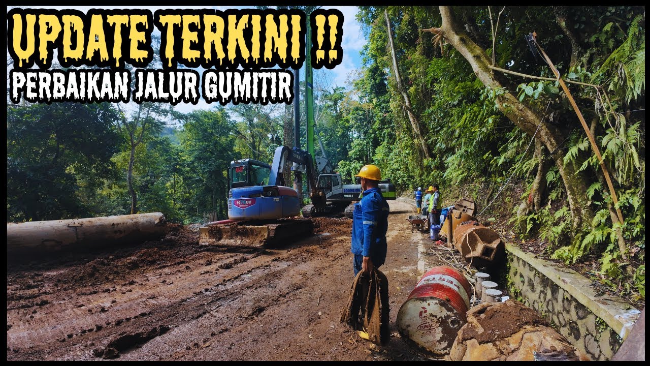 UPDATE PERBAIKAN JALUR GUMITIR