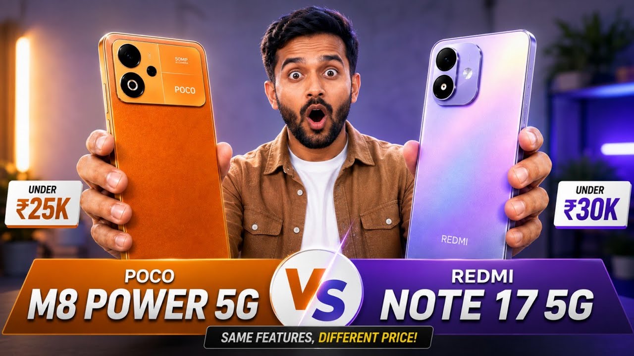 POCO M8 Power 5G vs Redmi Note 17 5G | Same Features, Fir ₹5,000 Extra Kyun? 🤔